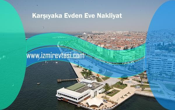 karşıyaka evden eve nakliyat