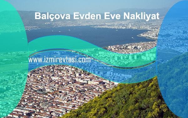 Balçova evden eve nakliyat