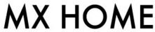 MX HOME