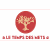 LE TEMPS DES METS